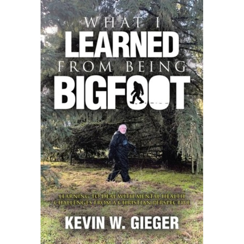 What I Learned From Being Bigfoot: Learning To Deal With Mental Health Challenges From A Christian Perspective