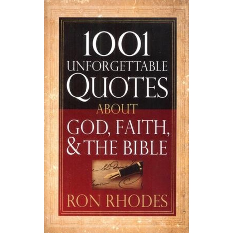 1001 Unforgettable Quotes About God, Faith & the Bible