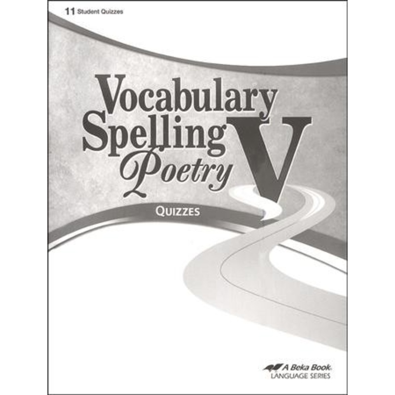 Abeka Vocabulary, Spelling, Poetry V Quizzes