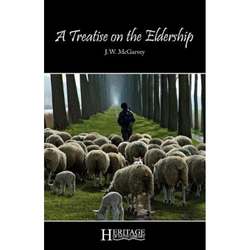 A Treatise on the Eldership