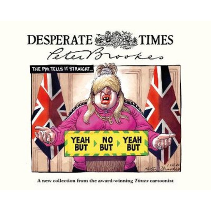 Desperate Times by Peter Brookes 9781785906886