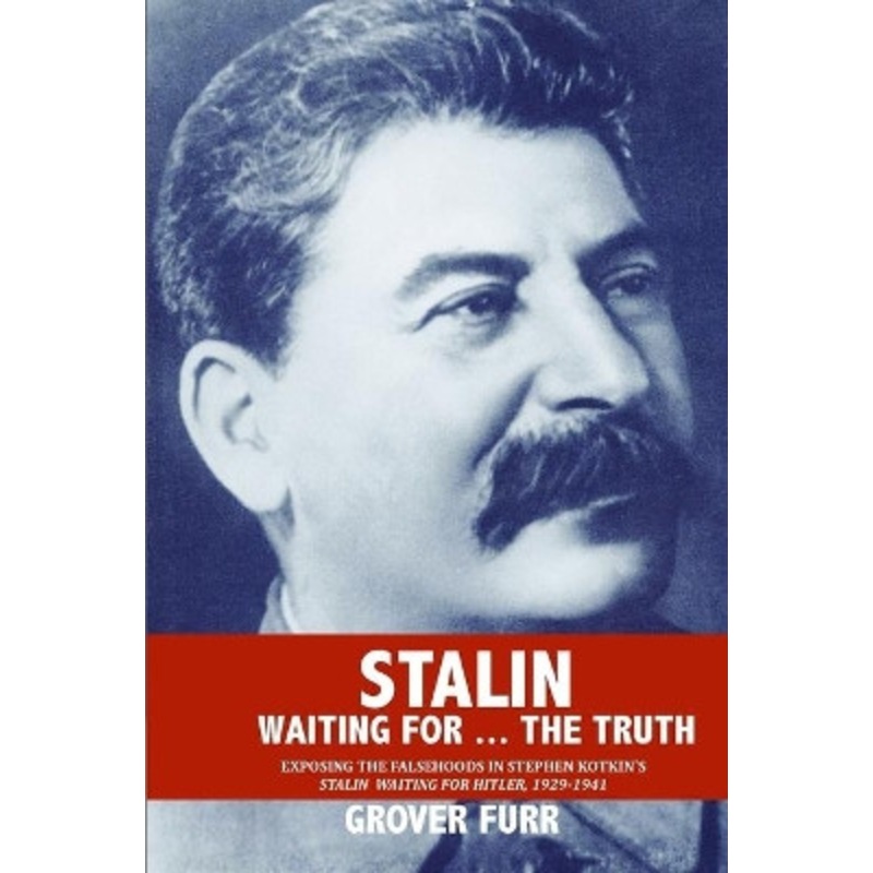 Stalin Waiting For … The Truth! by Grover Furr 9780578445533
