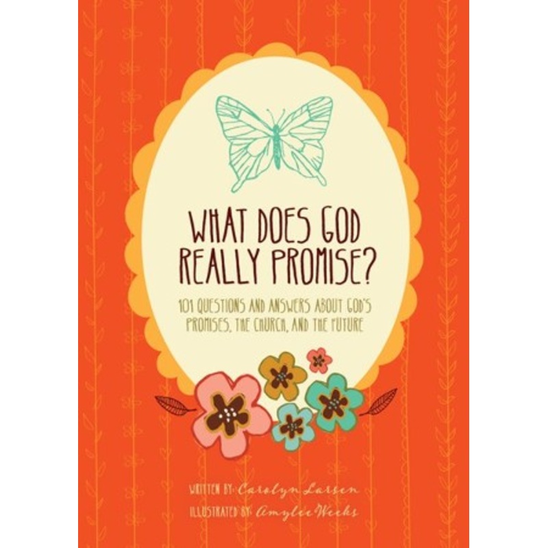 What Does God Really Promise?: 101 Questions and Answers about God’s Promises, the Church, and the Future – eBook
