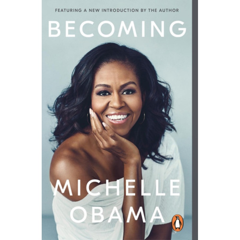 Becoming: The No. 1 International Bestseller by Michelle Obama