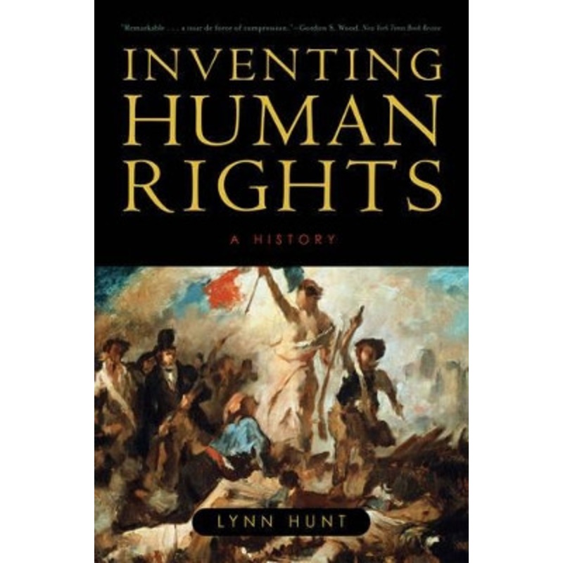 Inventing Human Rights: A History by Lynn Hunt 9780393331998