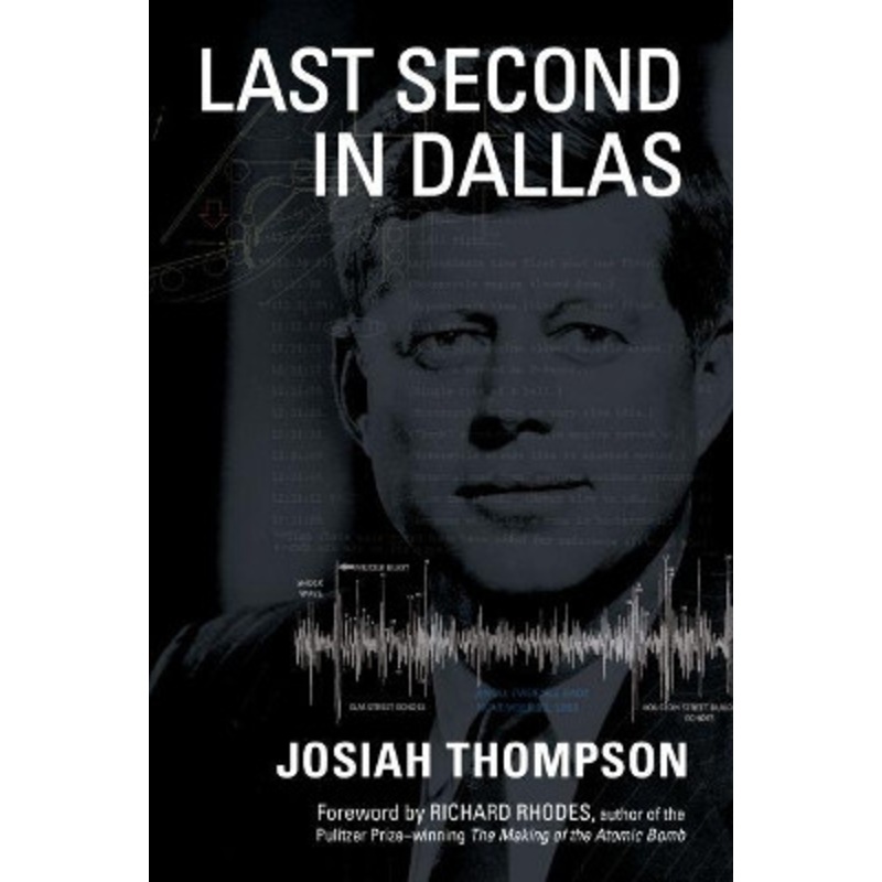 Last Second in Dallas by Josiah Thompson