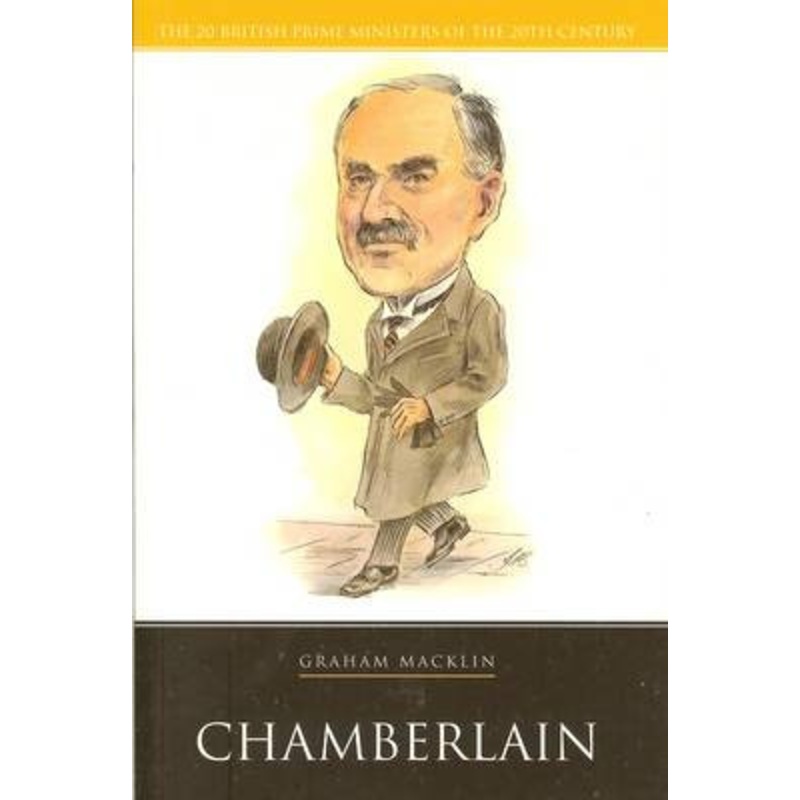 Neville Chamberlain by Graham Macklin 9781904950622