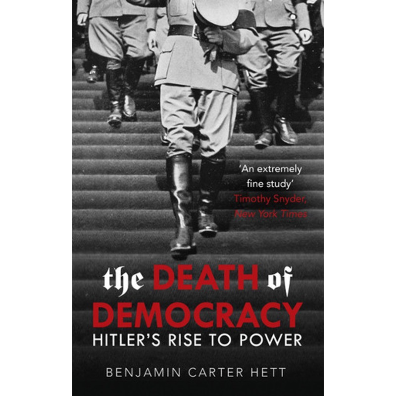 The Death of Democracy by Benjamin Carter Hett