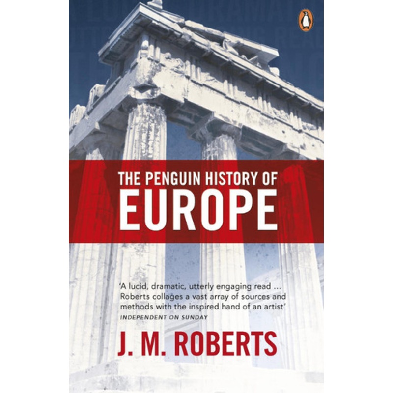The Penguin History of Europe by J. Roberts