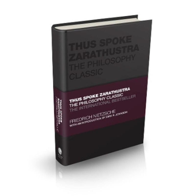 Thus Spoke Zarathustra: The Philosophy Classic Friedrich Nietzsche 9780857089304