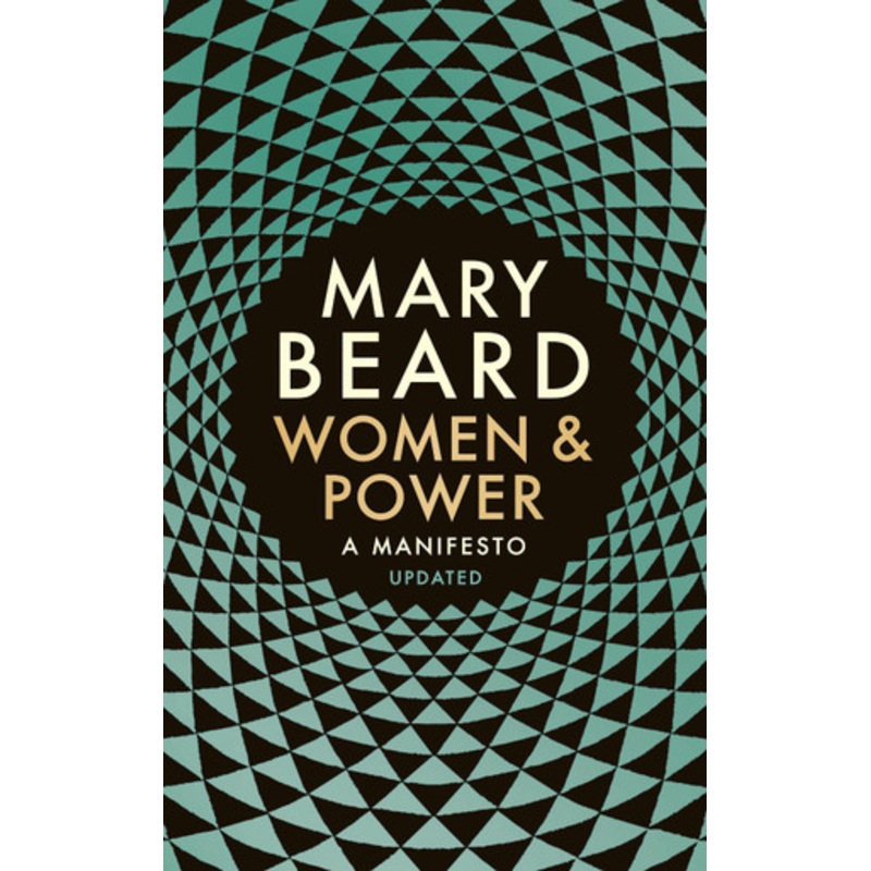 Women & Power: A Manifesto by Mary Beard