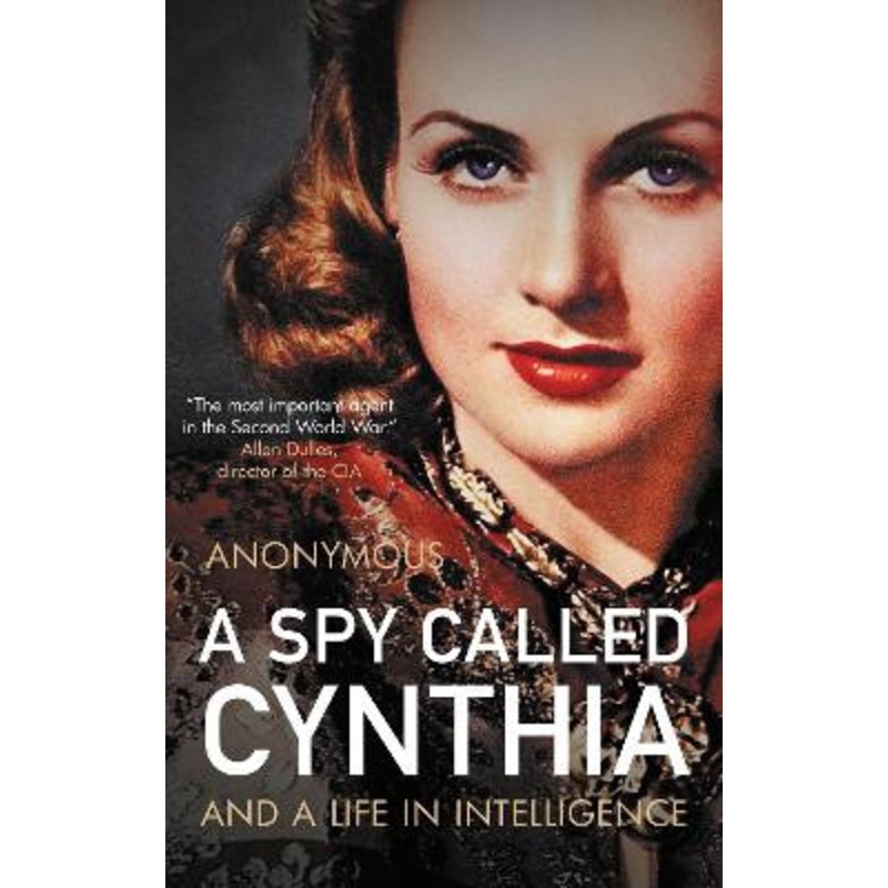 A Spy Called Cynthia by Anonymous Anonymous 9781785907128