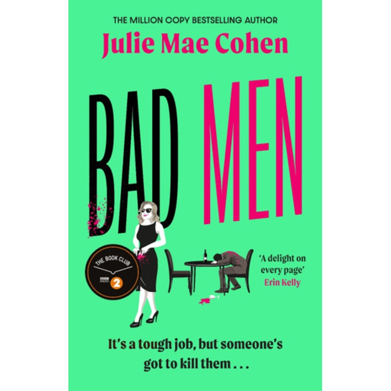 Bad Men: The feminist serial killer you didn’t know you were waiting for by Julie Mae Cohen 9781804182161