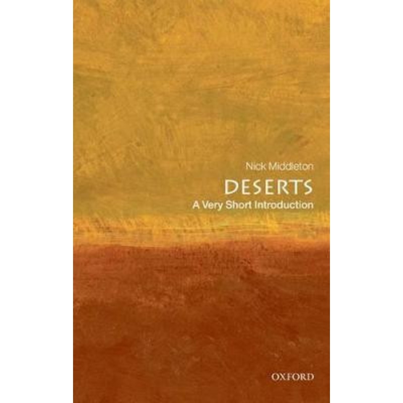 Deserts: A Very Short Introduction by Nick Middleton