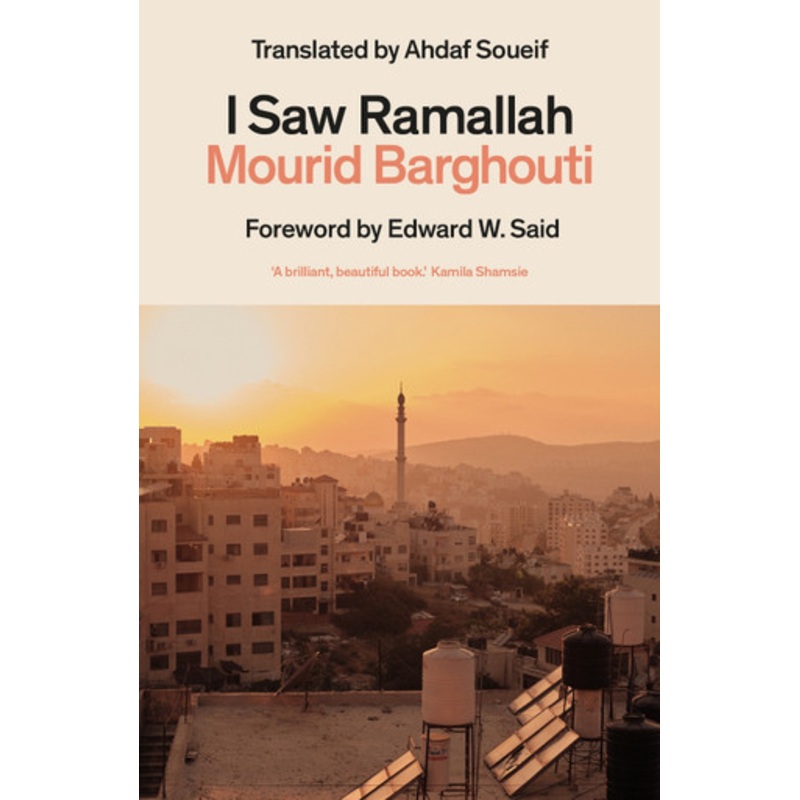 I Saw Ramallah Mourid Barghouti 9781917092043