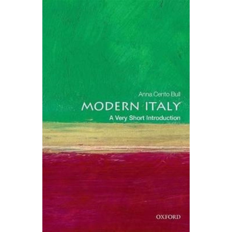 Modern Italy: A Very Short Introduction by Anna Cento Bull