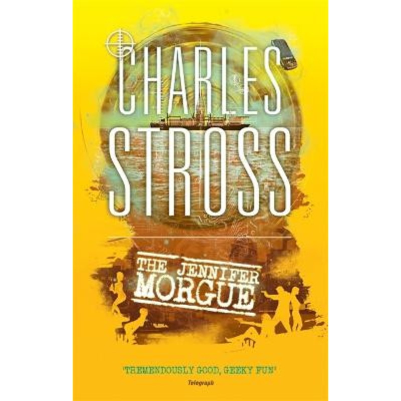 The Jennifer Morgue: Book 2 in The Laundry Files by Charles Stross