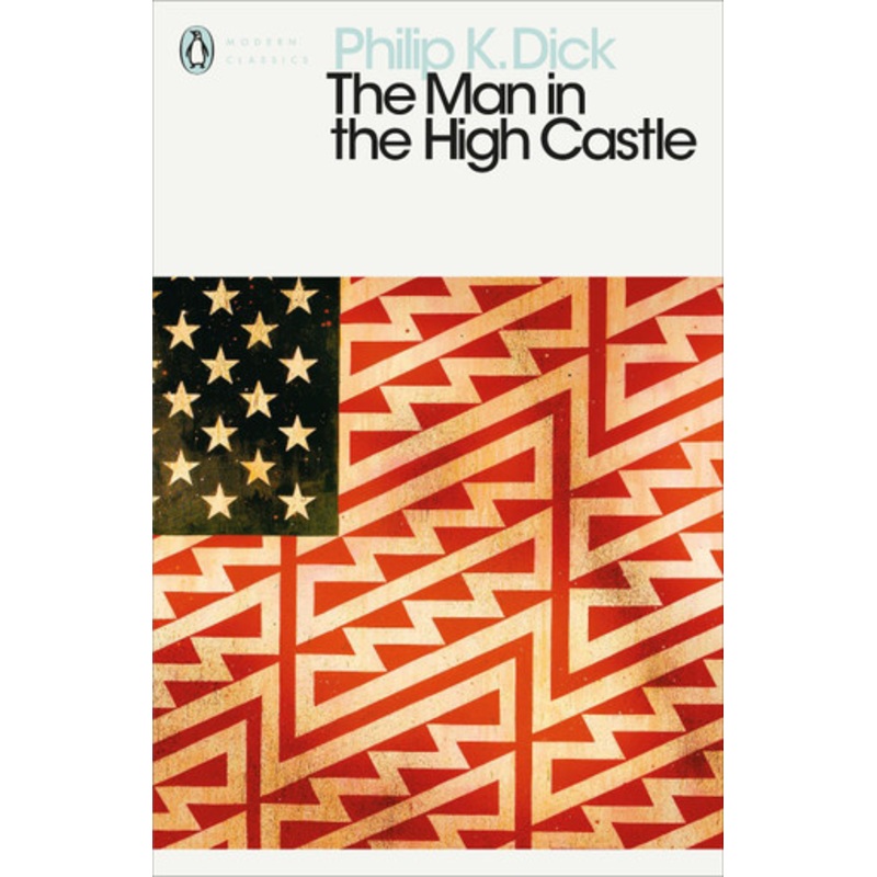 The Man in the High Castle by Philip K. Dick