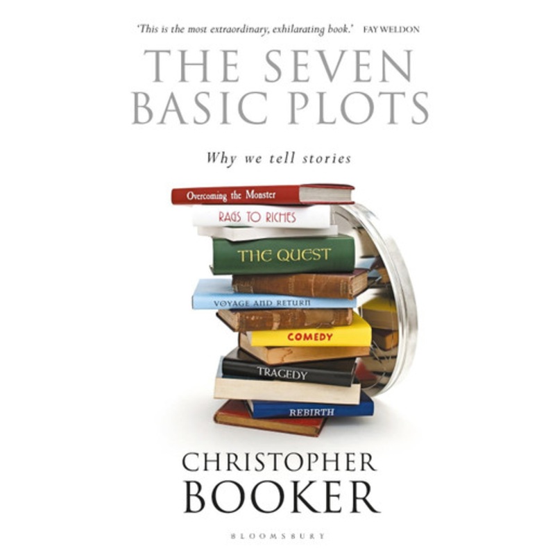 The Seven Basic Plots: Why We Tell Stories by Christopher Booker