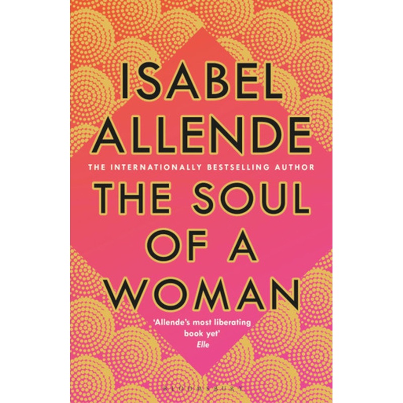 The Soul of a Woman by Isabel Allende