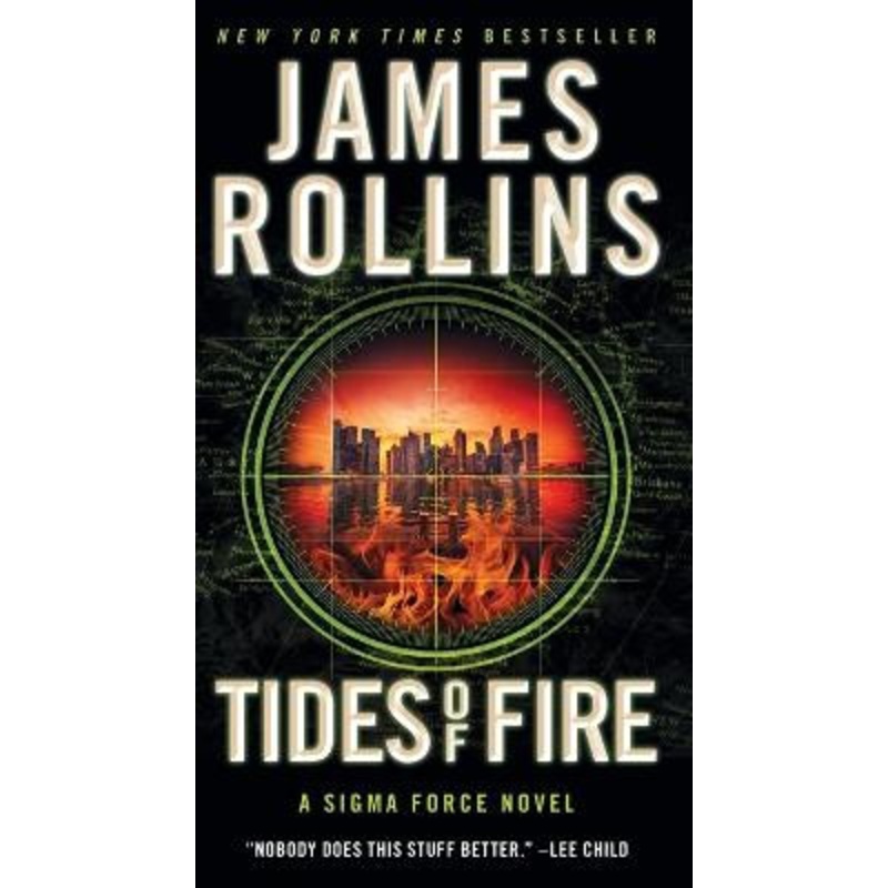 Tides of Fire: A Sigma Force Novel by James Rollins 9780062893086