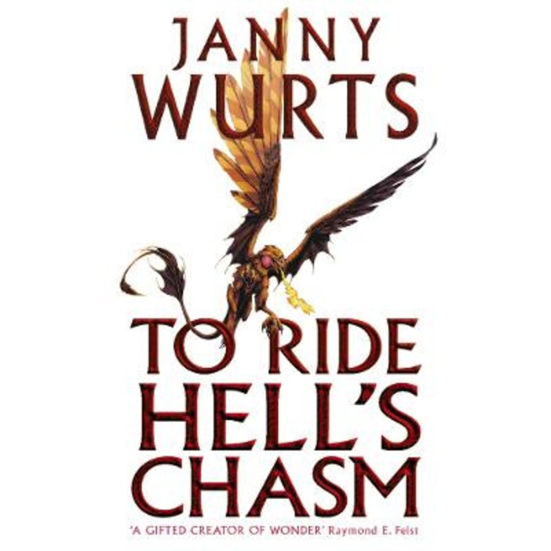 To Ride Hell’s Chasm by Janny Wurts