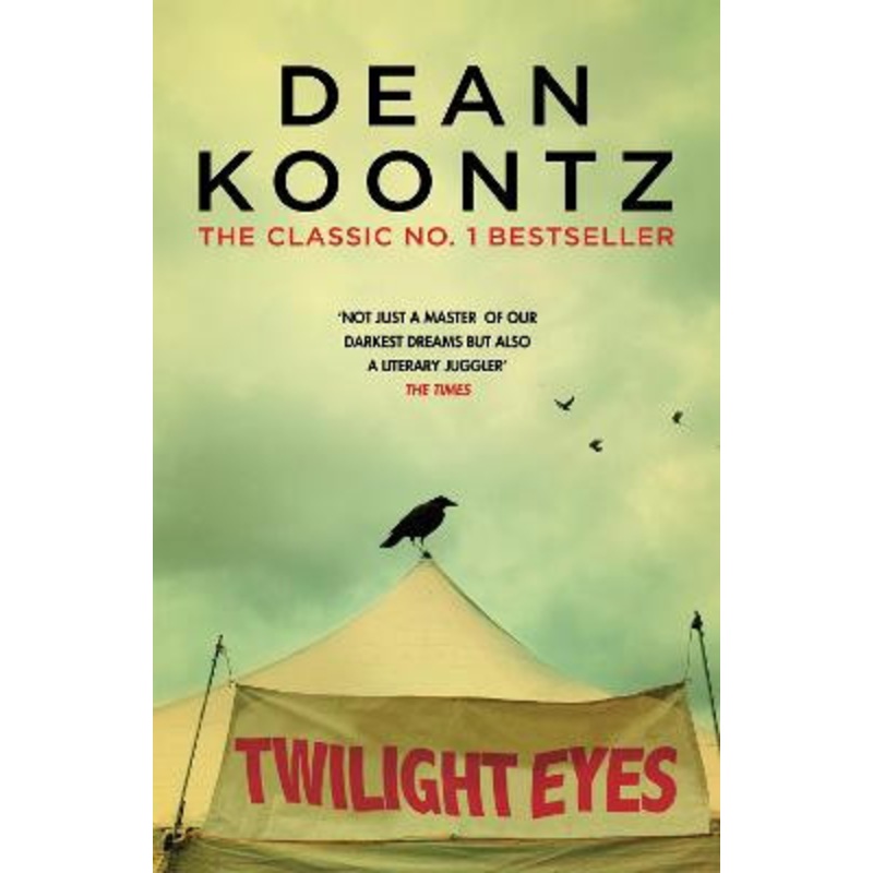 Twilight Eyes: A gripping and terrifying horror novel by Dean Koontz