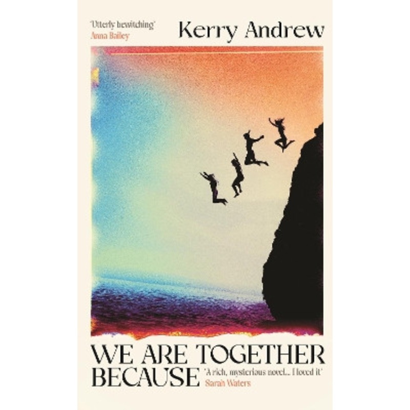 We Are Together Because by Kerry Andrew 9781805460183