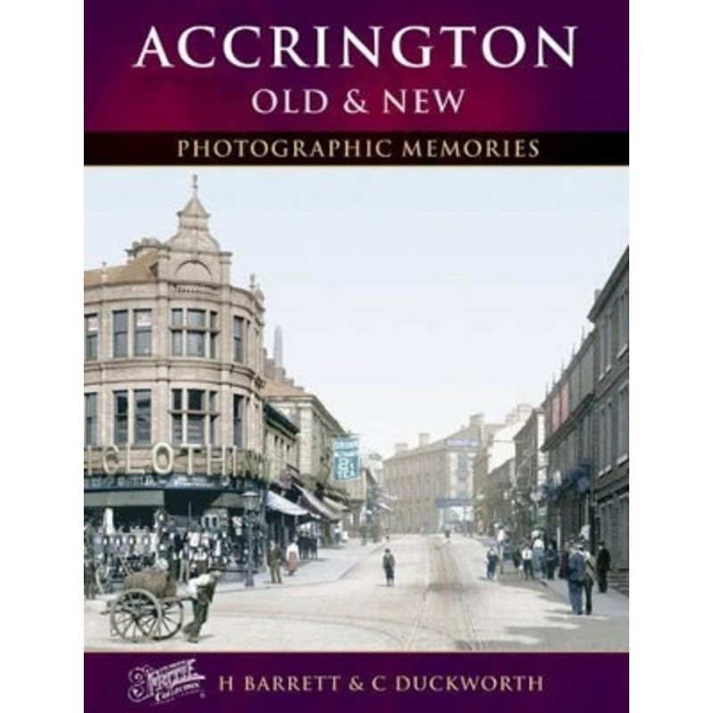 Accrington Old & New Catherine Duckworth 9781859378069