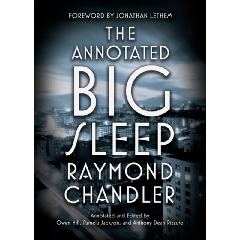 Annotated Big Sleep by Raymond Chandler