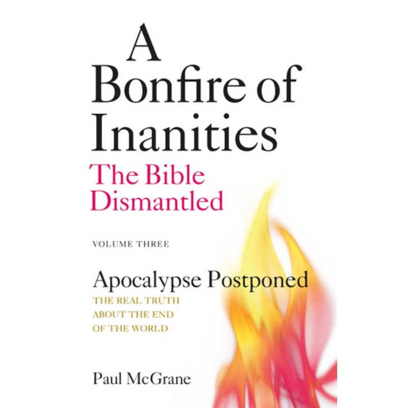 Apocalypse Postponed: The Real Truth About the End of the World by Paul Mcgrane 9781739392642