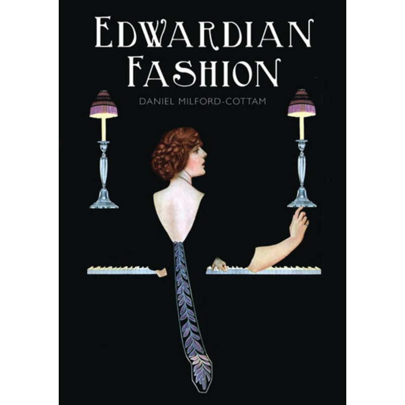 Edwardian Fashion by Daniel Milford-Cottam