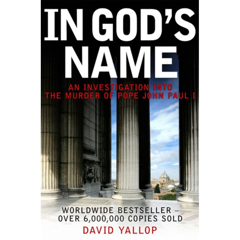 In God’s Name David Yallop 9781845294960
