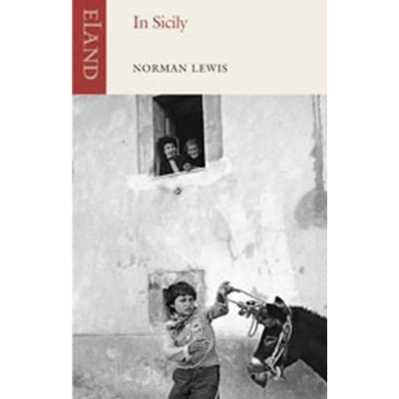 In Sicily Norman Lewis 9781780600093