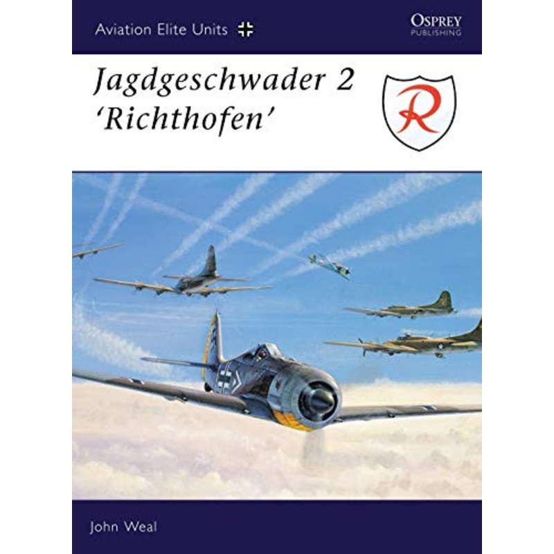 Jagdgeschwader 2 “Richthofen” by John Weal 9781841760469