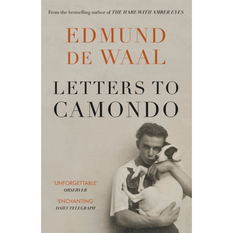 Letters to Camondo by Edmund de Waal