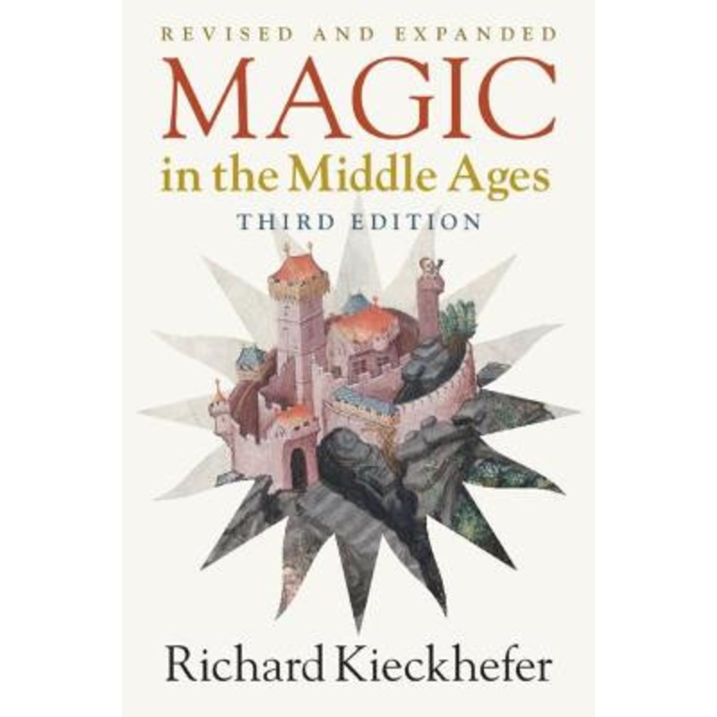 Magic in the Middle Ages by Richard Kieckhefer