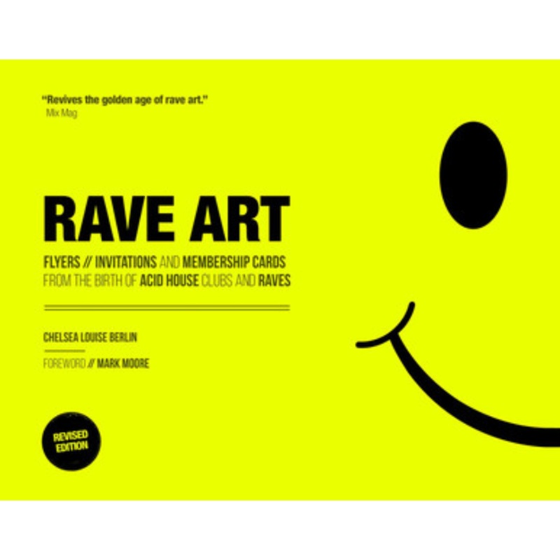 Rave Art: Flyers, invitations and membership cards by Chelsea Louise Berlin