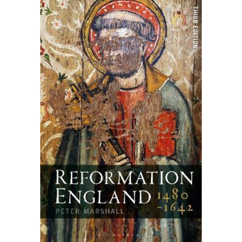 Reformation England 1480-1642 by Peter Marshall