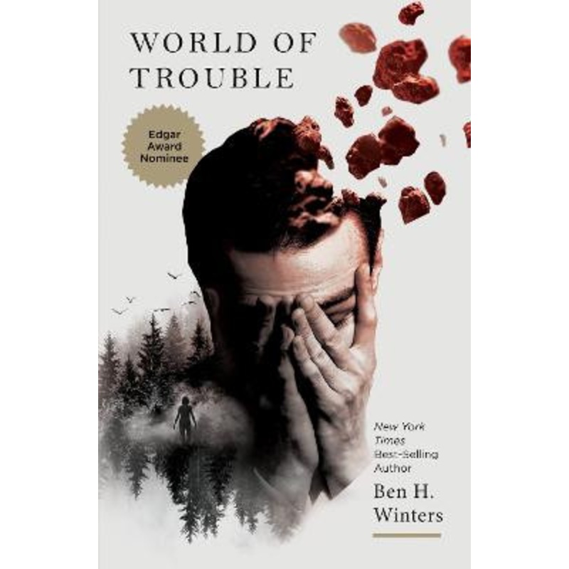 World Of Trouble by Ben H. Winters