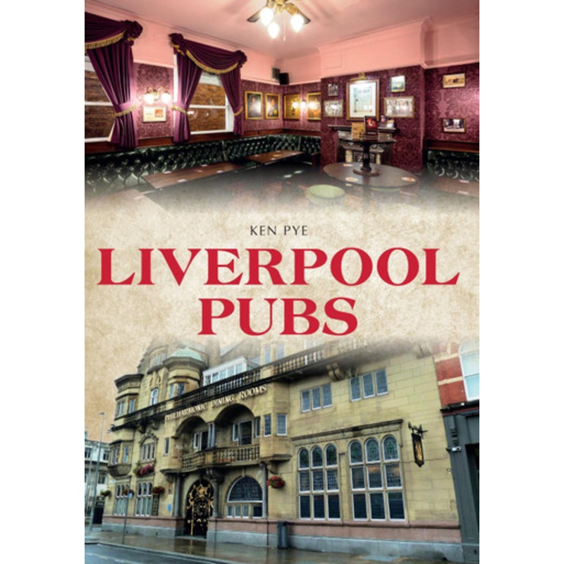 Liverpool Pubs by Ken Pye