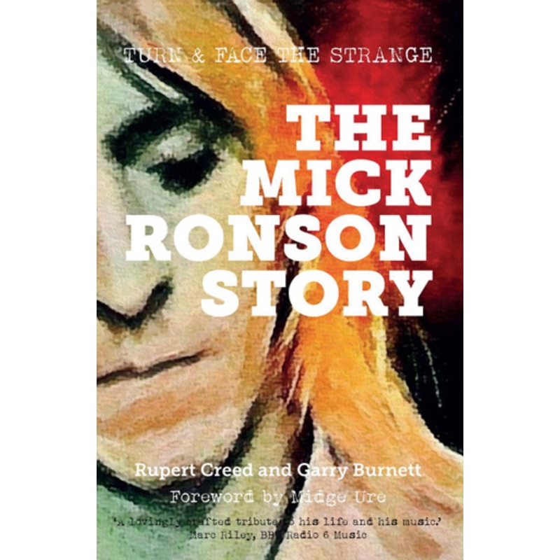 The Mick Ronson Story: Turn and Face the Strange by Rupert Creed 9780857162267