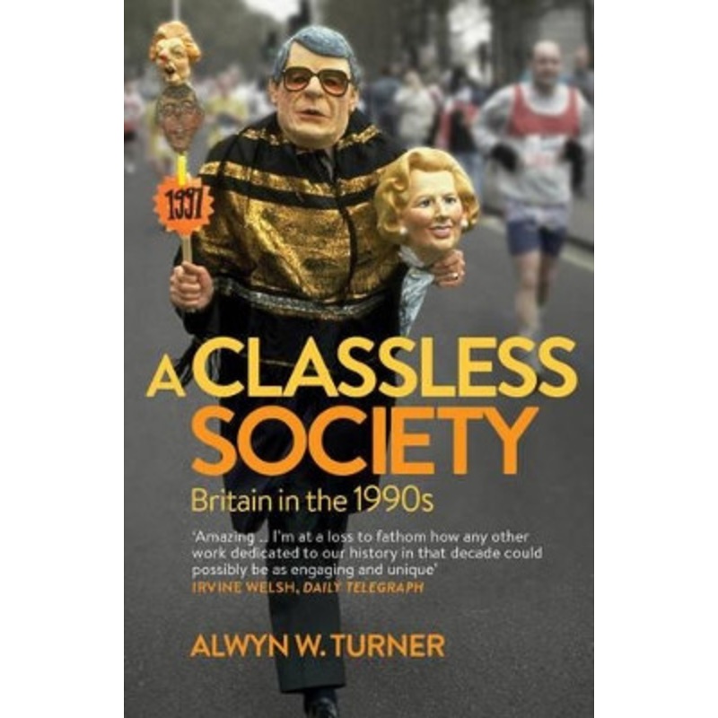 A Classless Society by  9781781312377