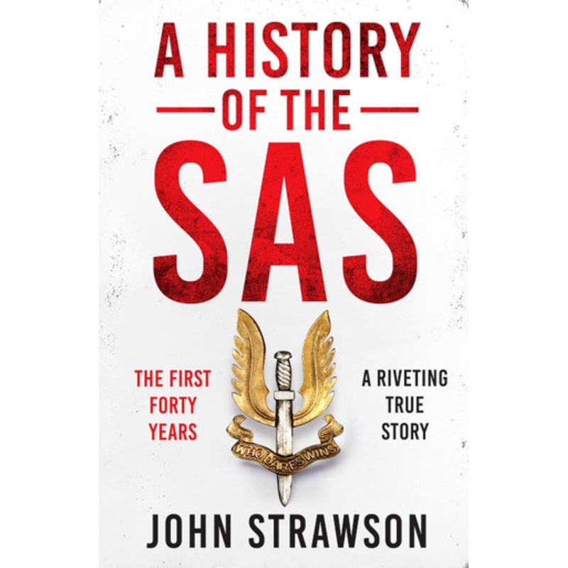 A History of the SAS: The First Forty Years by John Strawson 9781804364376