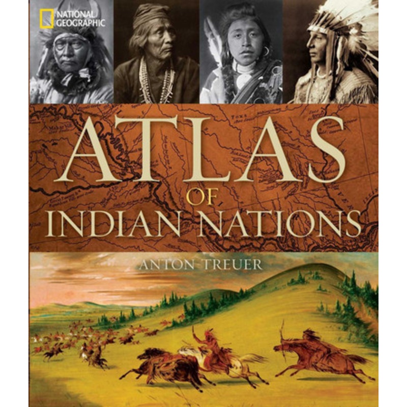 Atlas of Indian Nations by Anton Treuer 9781426211607