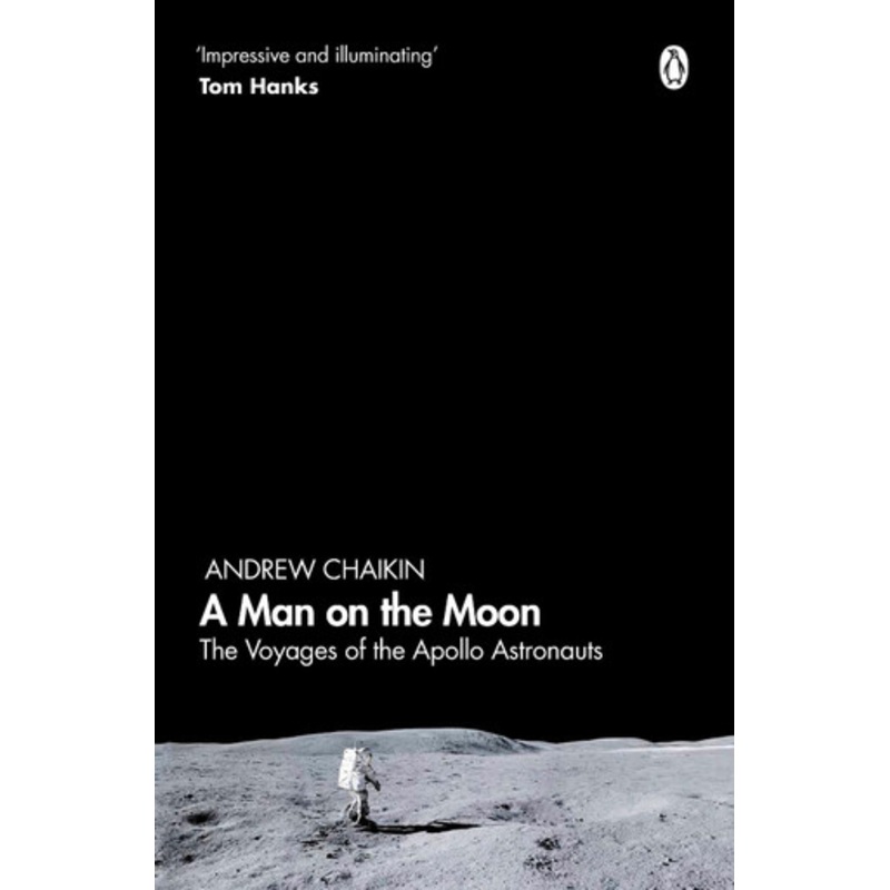 A Man on the Moon: The Voyages of the Apollo Astronauts by Andrew Chaikin 9780241363157
