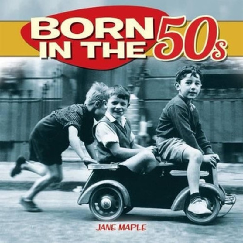 Born in the 50s by Jane Maple 9781782128854