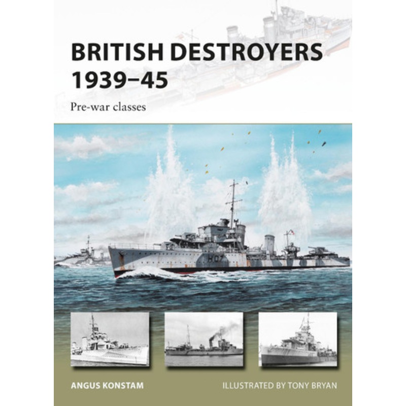 British Destroyers 1939-45: Pre-war classes by Angus Konstam 9781472816368