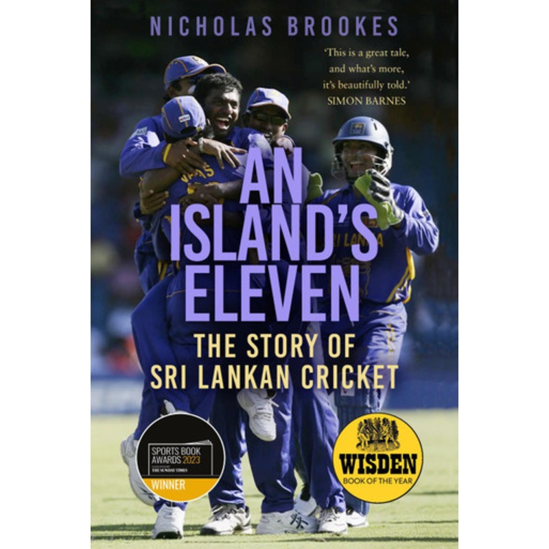 An Island’s Eleven: The Story of Sri Lankan Cricket by Nicholas Brookes 9781803994703