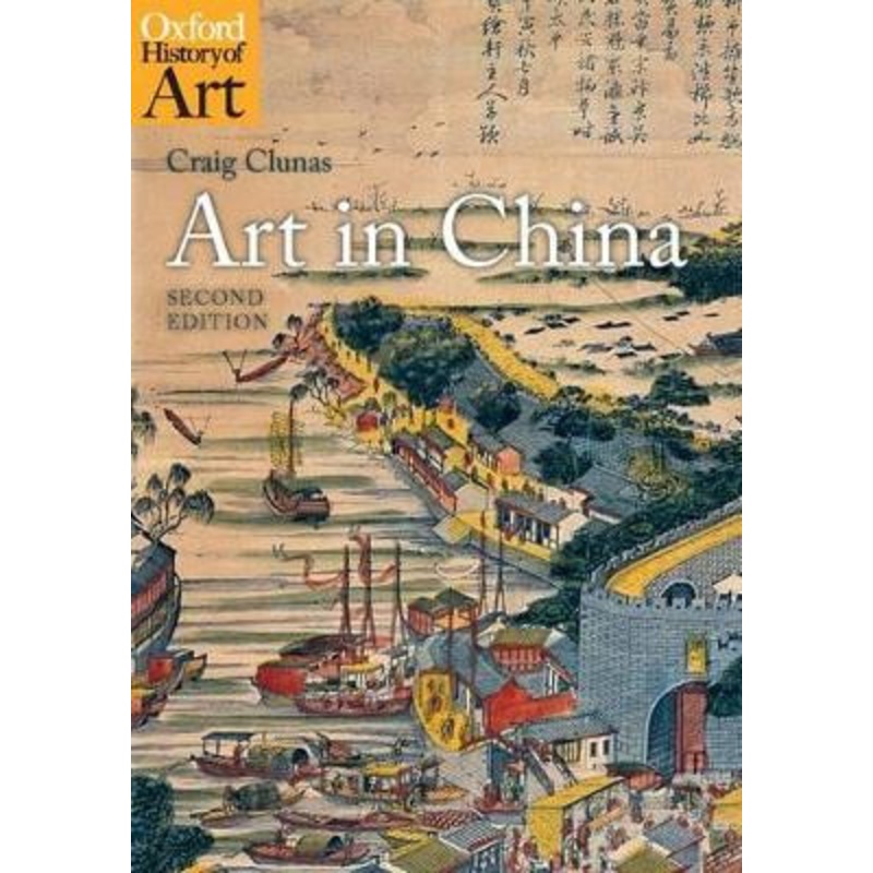 Art in China by Craig Clunas